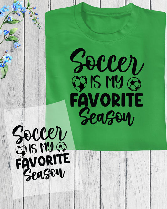 Soccer is My Favorite Season DTF Transfer Film