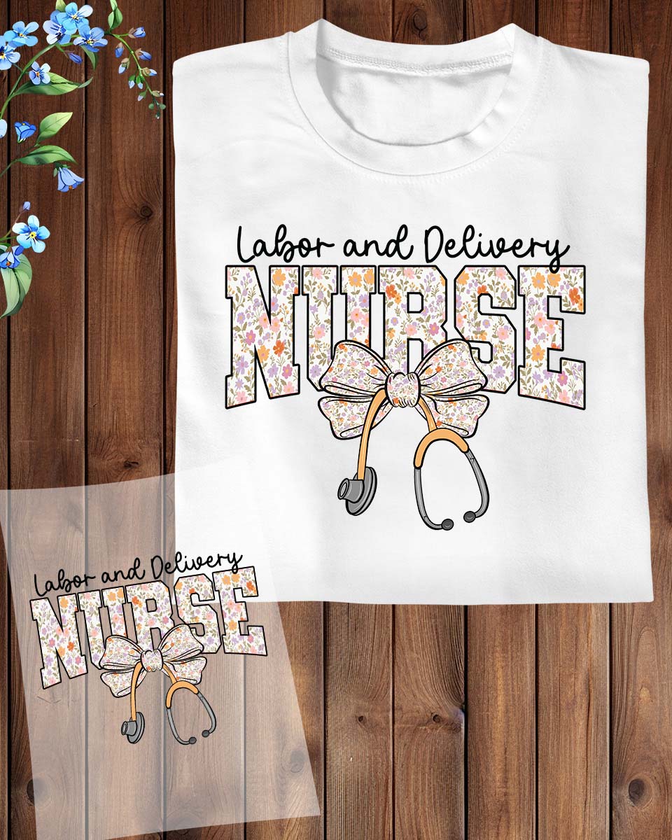 Labor And Delivery Nurse DTF Transfer