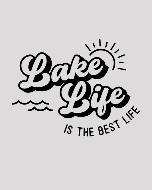 Lake Life It is The Best Life DTF Transfer Film