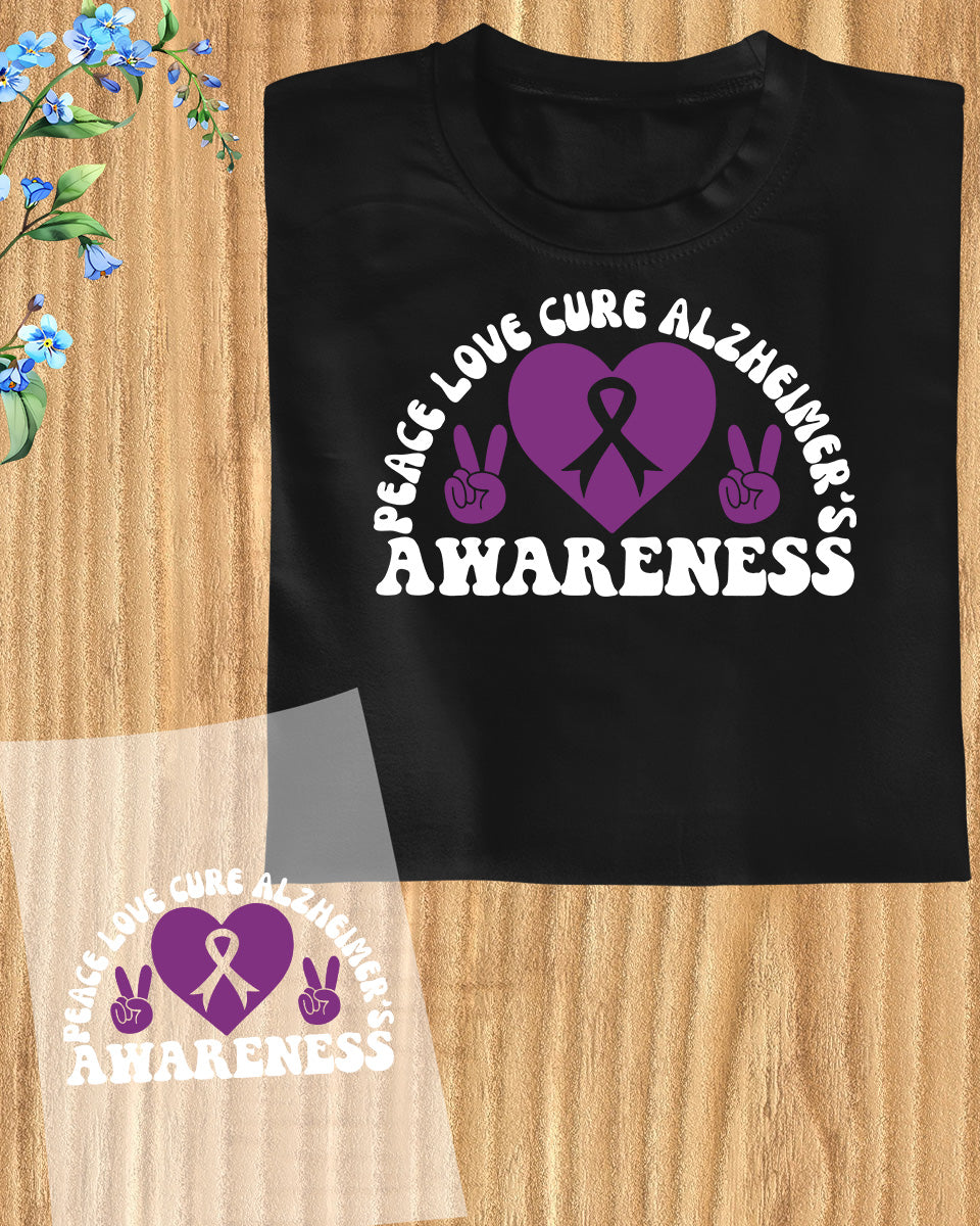 Peace Love Cure Alzheimer's Awareness Shirt DTF Transfer Film