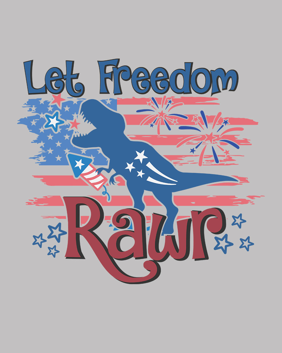 Let Freedom Rawr DTF Transfer Film