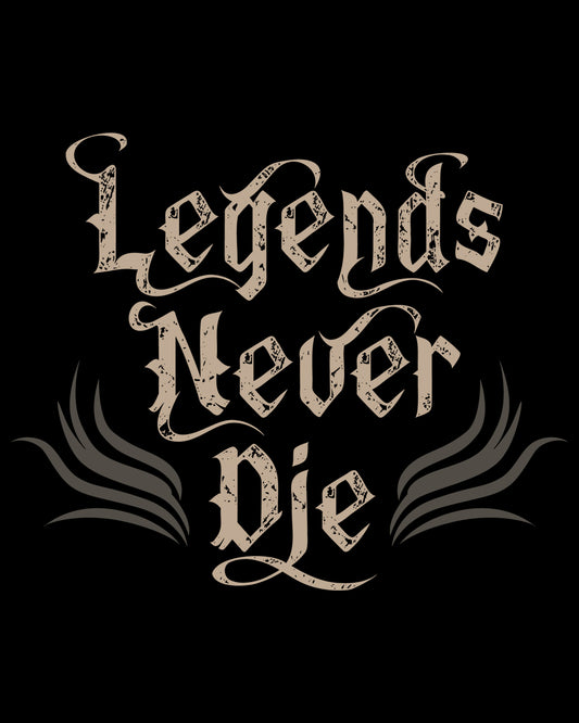 Legends Never Die DTF Transfer Film