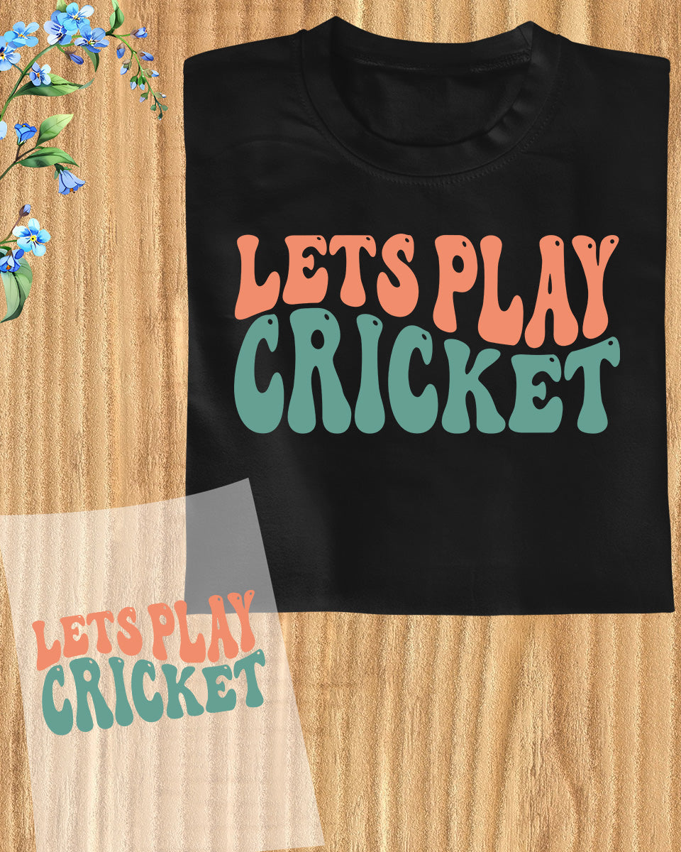 Let's Play Cricket DTF Transfer Film