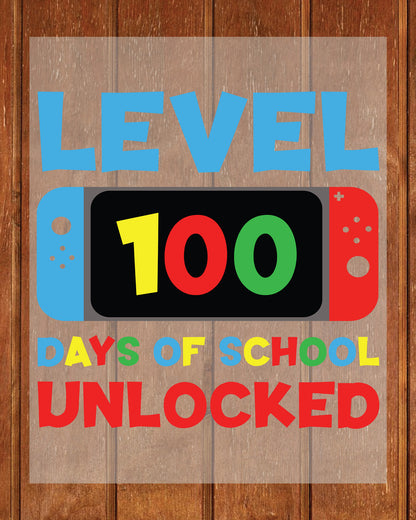 Level 100 Days of School Design DTF Transfer, Ready to Press Heat Transfer for Shirts, Fun 100 Days of School Design, UV Sticker