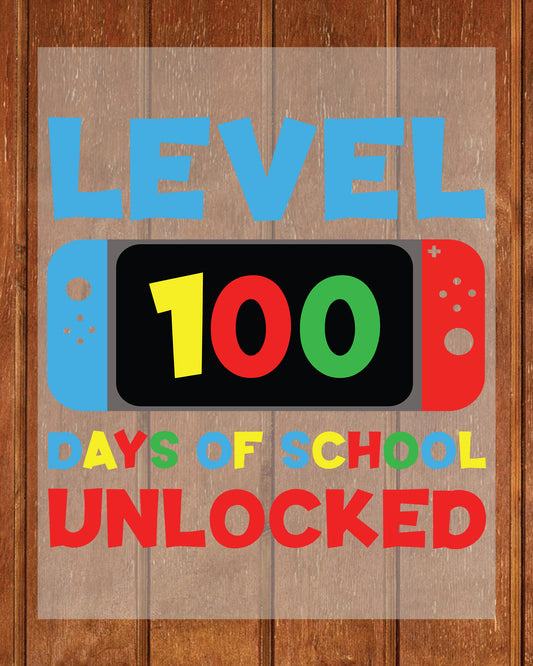 Level 100 Days of School Design DTF Transfer, Ready to Press Heat Transfer for Shirts, Fun 100 Days of School Design, UV Sticker