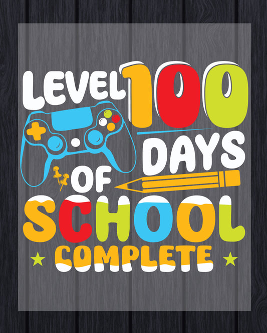 Level 100 Days of School Design DTF Transfer, Ready to Press Heat Transfer for Shirts, Fun 100 Days of School Design, UV Sticker