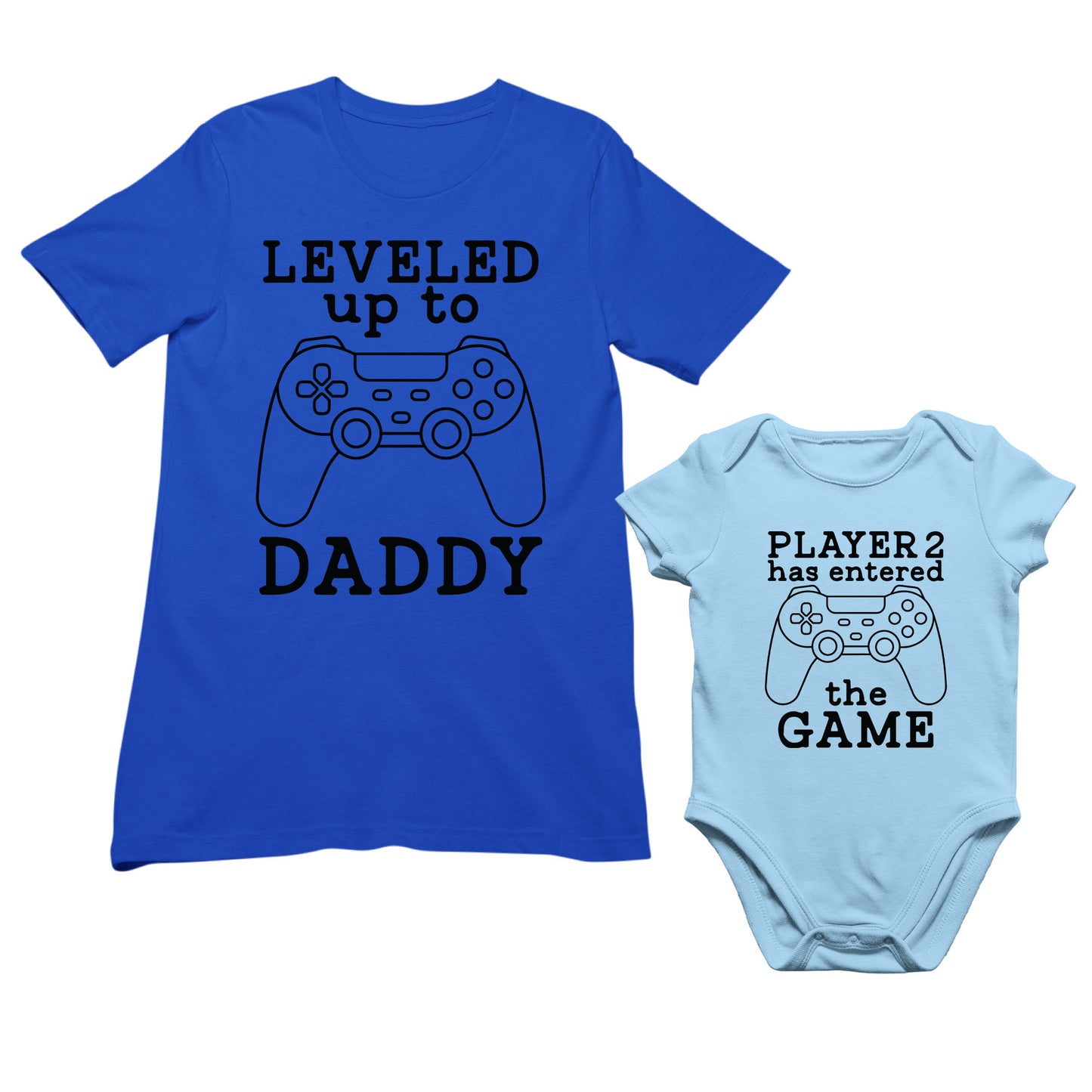 Leveled Up to Daddy and Player 2 Has Entered Gamer Shirts