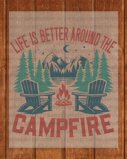 Life Is Better Around The Campfire DTF Transfer