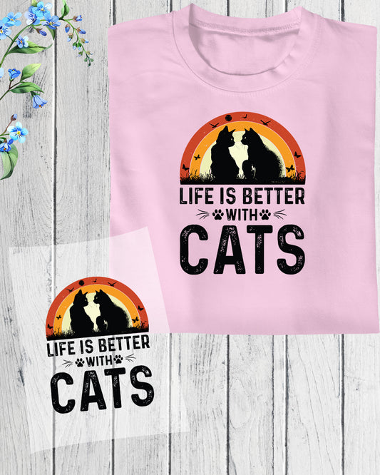 Life is Better With My Cats DTF Transfer Film