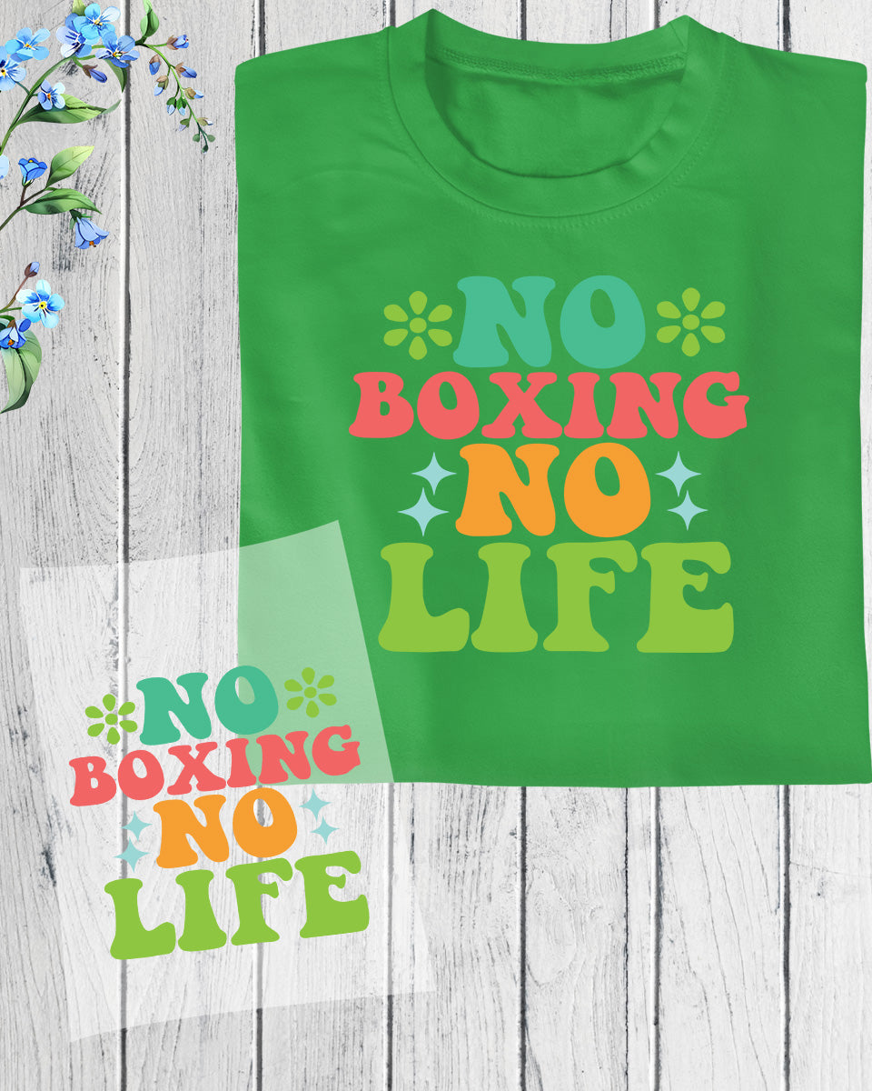 No Boxing No Life Groovy DTF Transfer Film