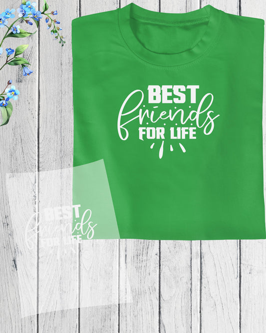 Best Friends For Life Friendship Slogan DTF Transfer Film