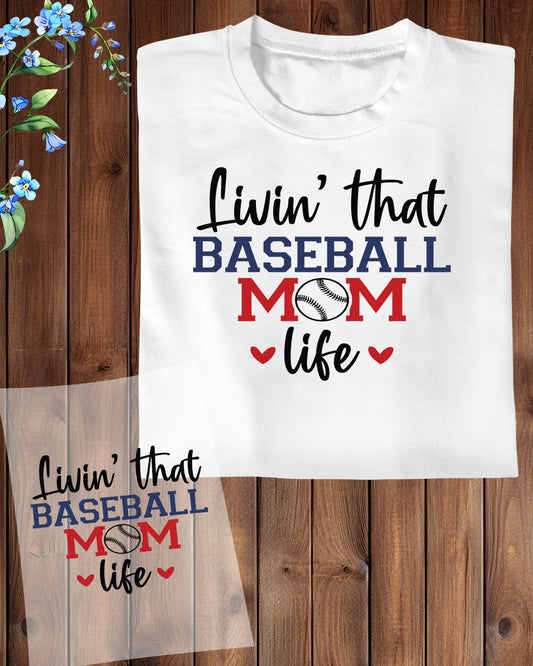 Livin That Baseball Mama Life DTF Transfer Film