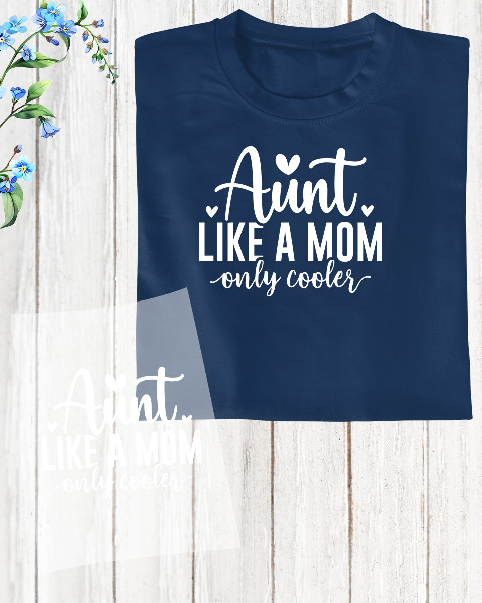 Aunt Like a Mom Only Cooler DTF Transfer