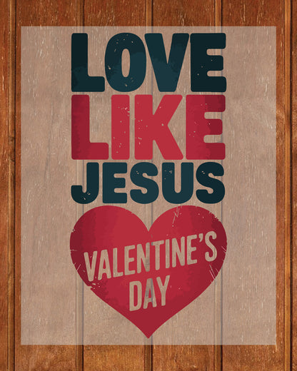 Love Like Jesus Cute Coquette Valentine DTF Transfer Film