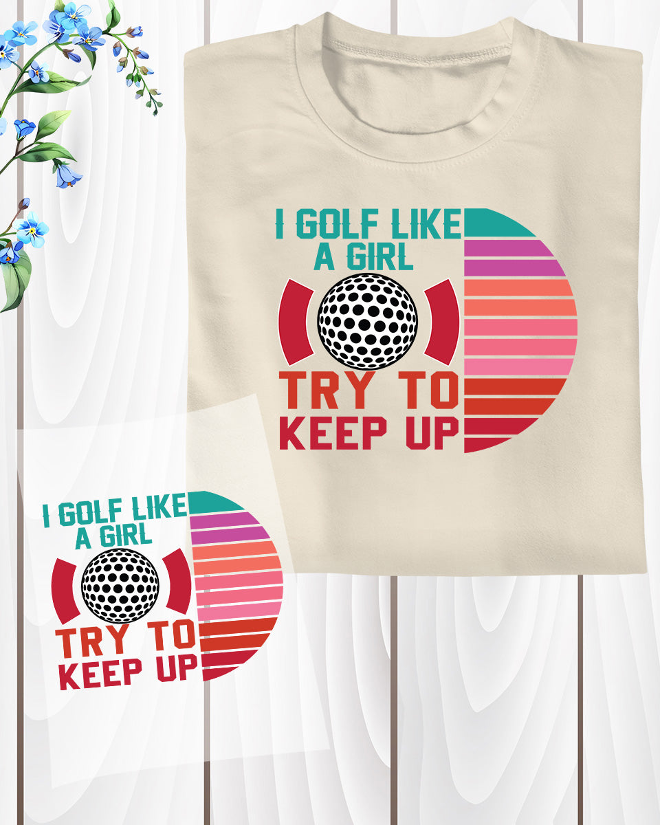 Golfer Girl Slogan DTF Transfer Film