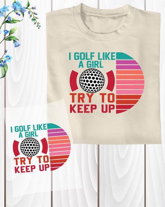 Golfer Girl Slogan DTF Transfer Film