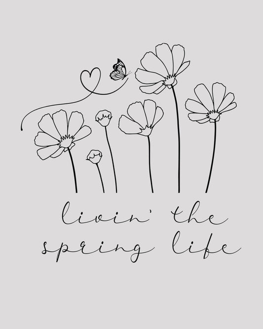 Livin The Spring Life DTF Transfer Film