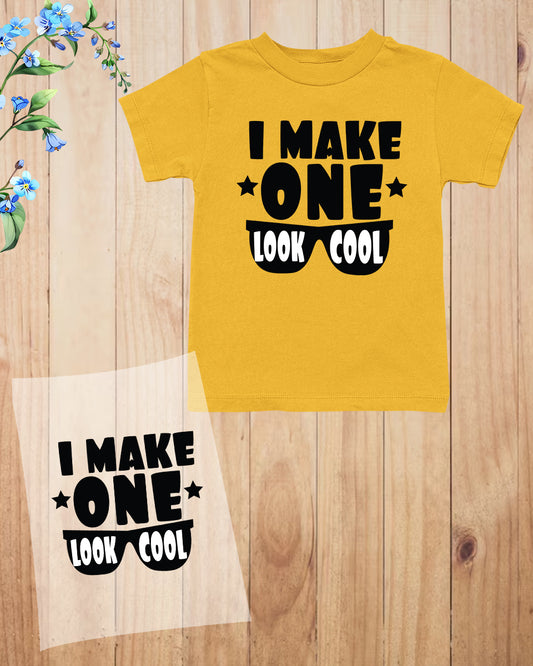 I Make One Look Cool Baby Boys 1st Birthday DTF Transfer
