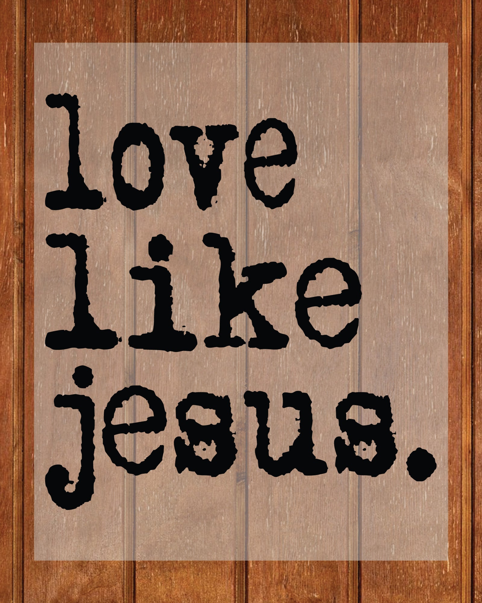 Love Like Jesus Inspirational DTF Transfer