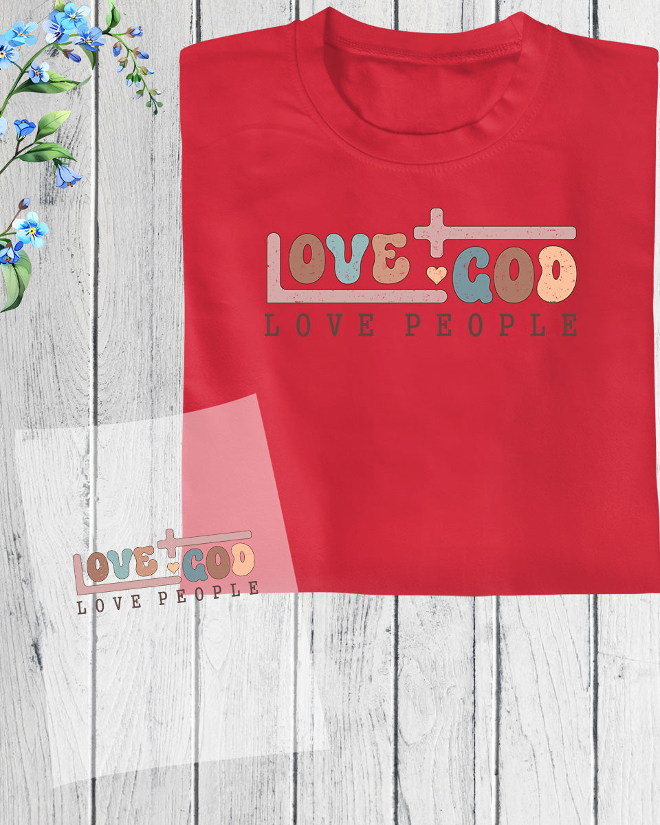 Love God Love People DTF Transfer Film
