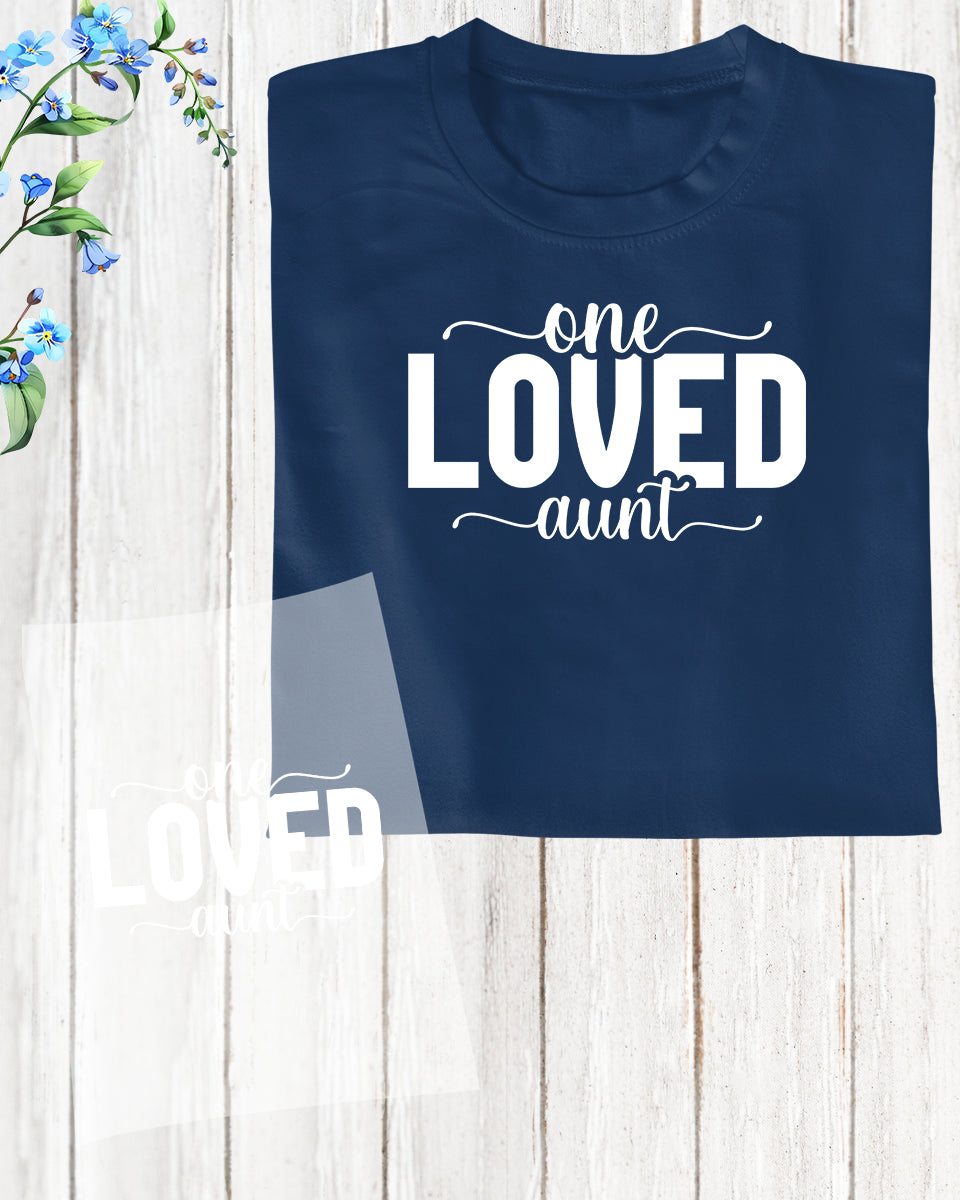 One Loved Aunt Shirt DTF Transfer Film