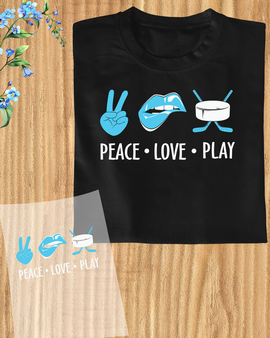 Peace Love Play Ice Hockey DTF Transfer Film