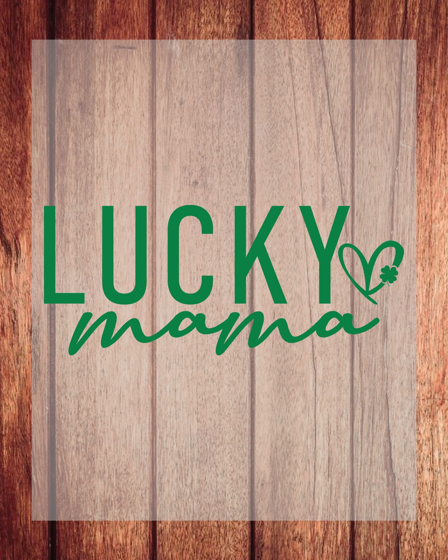 Lucky Mama St Patrick's Day DTF Transfer Film