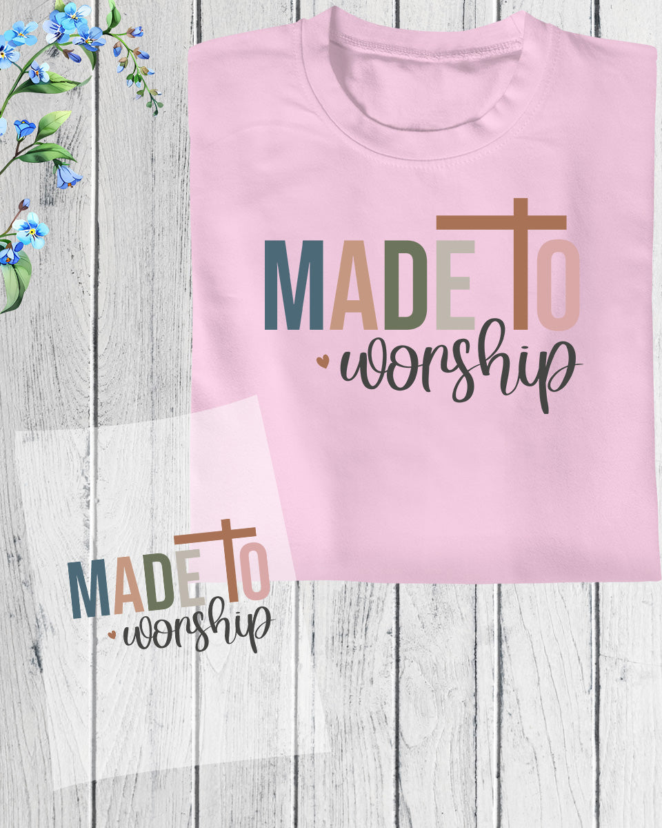 Made to Worship DTF Transfer Film