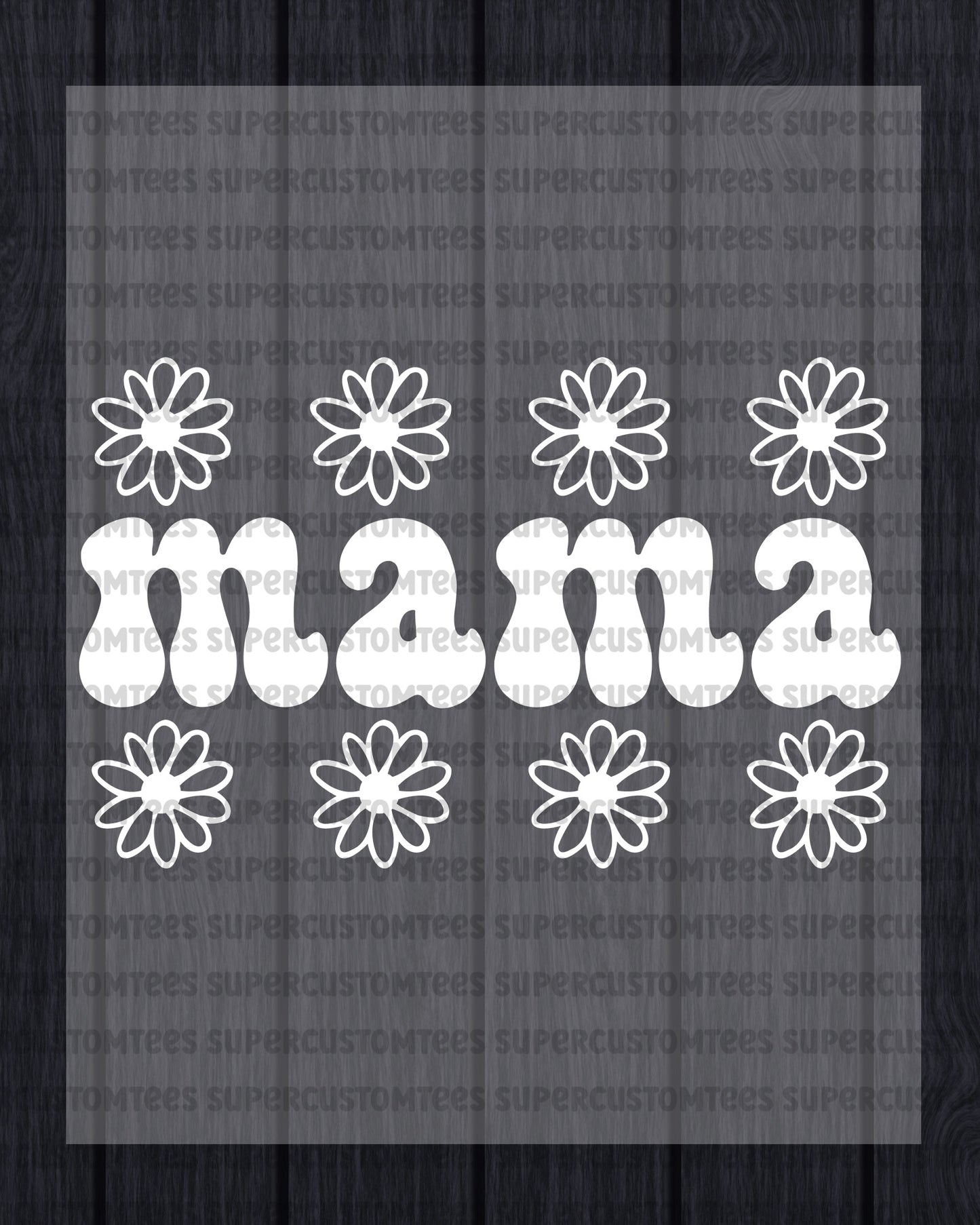 Mama Daisy Flower DTF Transfer Ready To Press