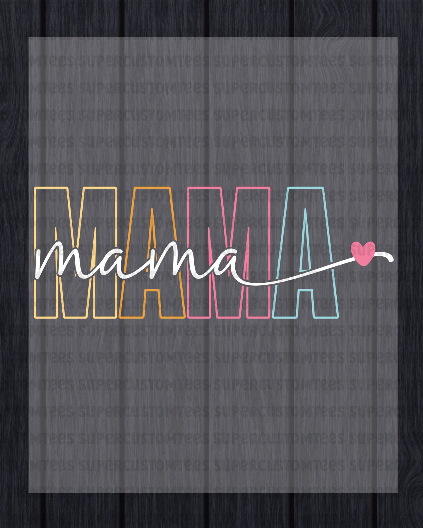 Mama DTF Transfer Ready to Press