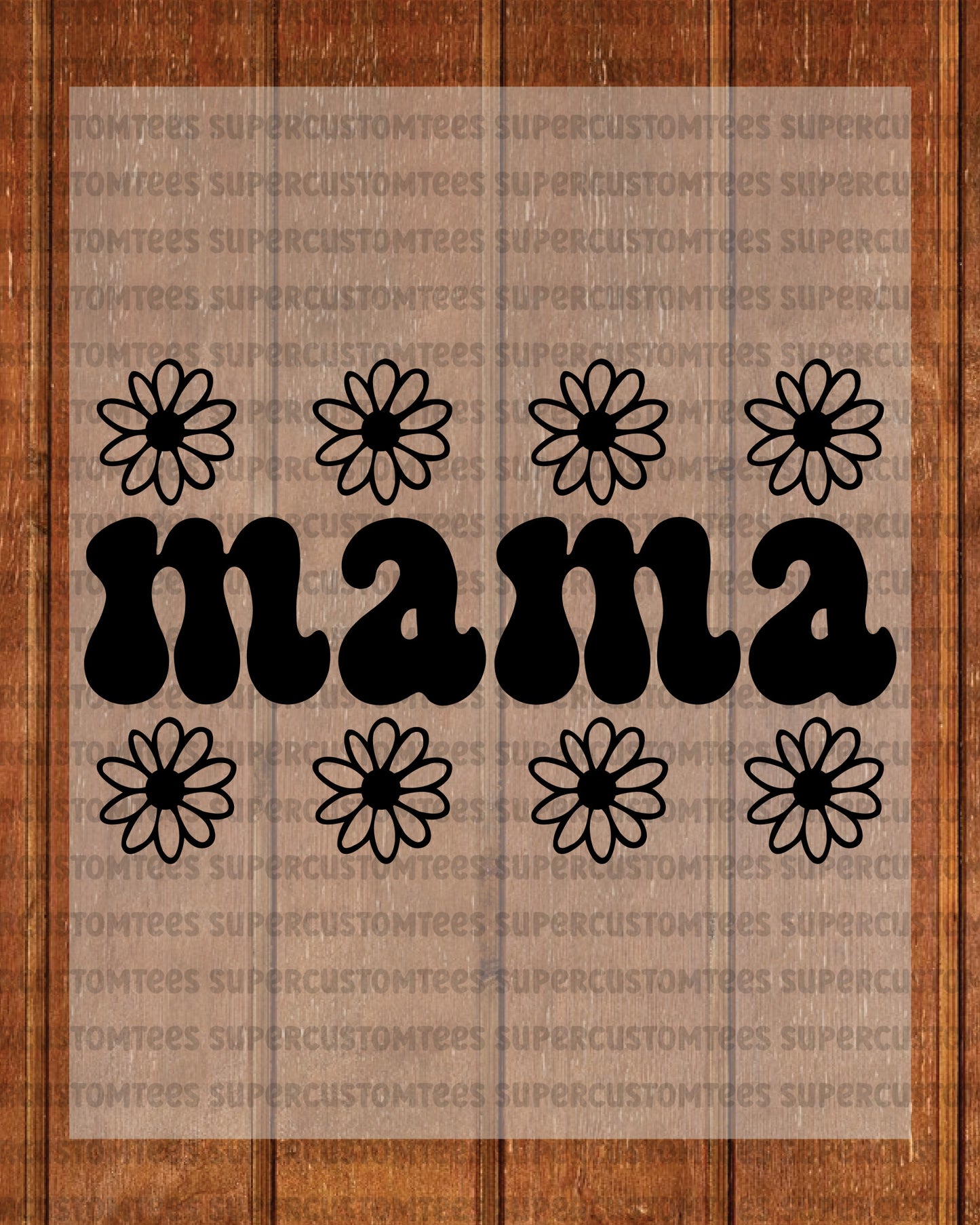 Mama Mother’s Day Heat Transfer for Shirts