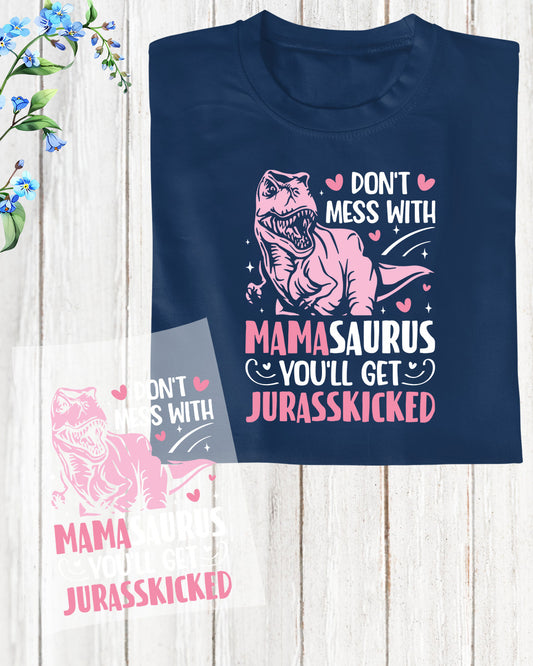 Mamasaurus Jurassic Kicked DTF Transfer