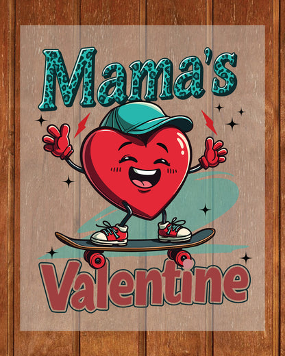 Mama's Valentine DTF Transfer Film