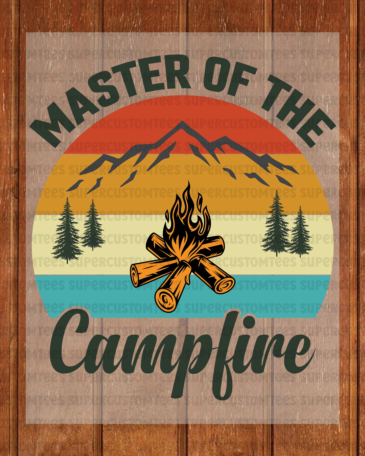 Master Of The Campfire DTF Transfer Ready to Press