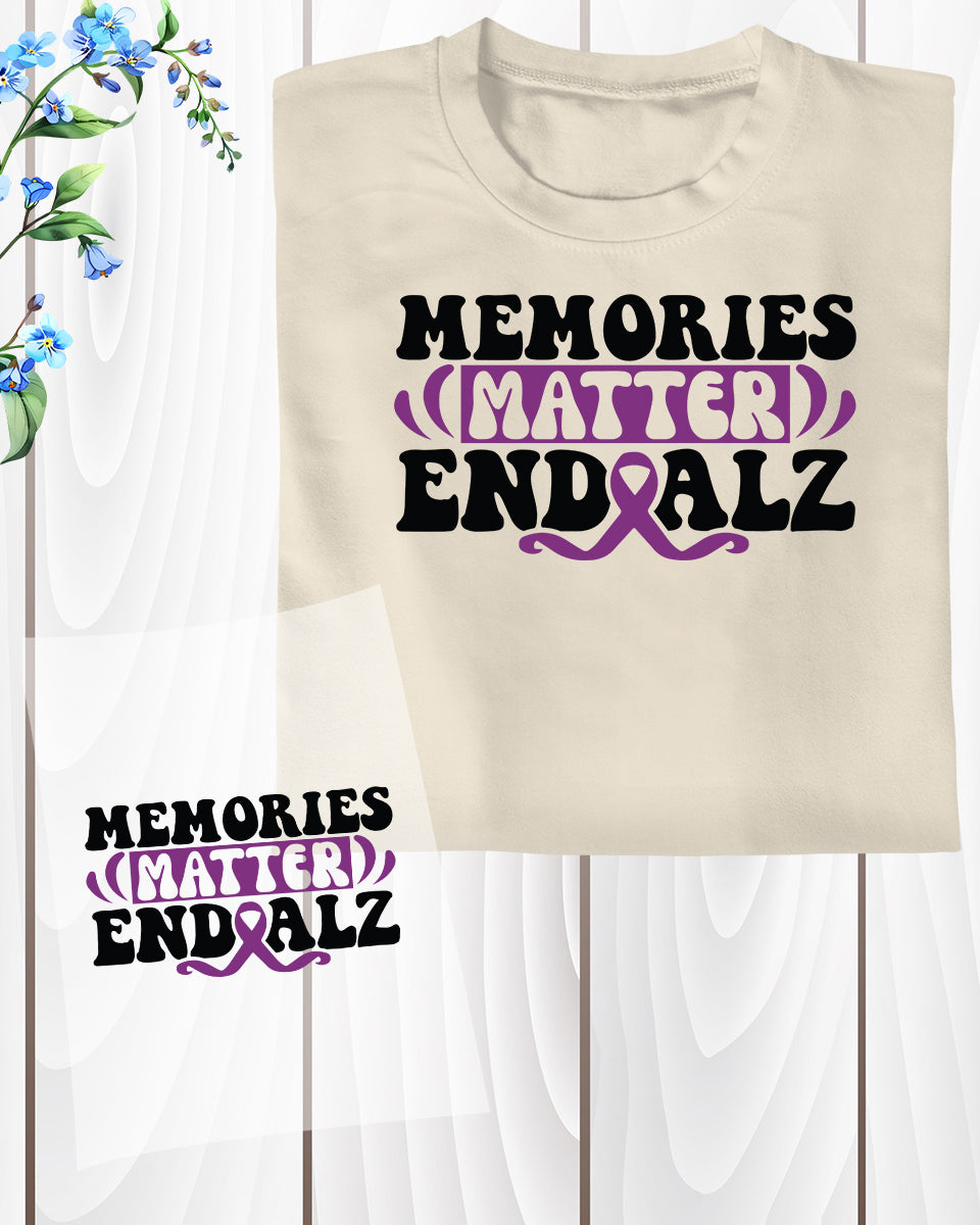 Memories Matter End Alz DTF Transfer Film