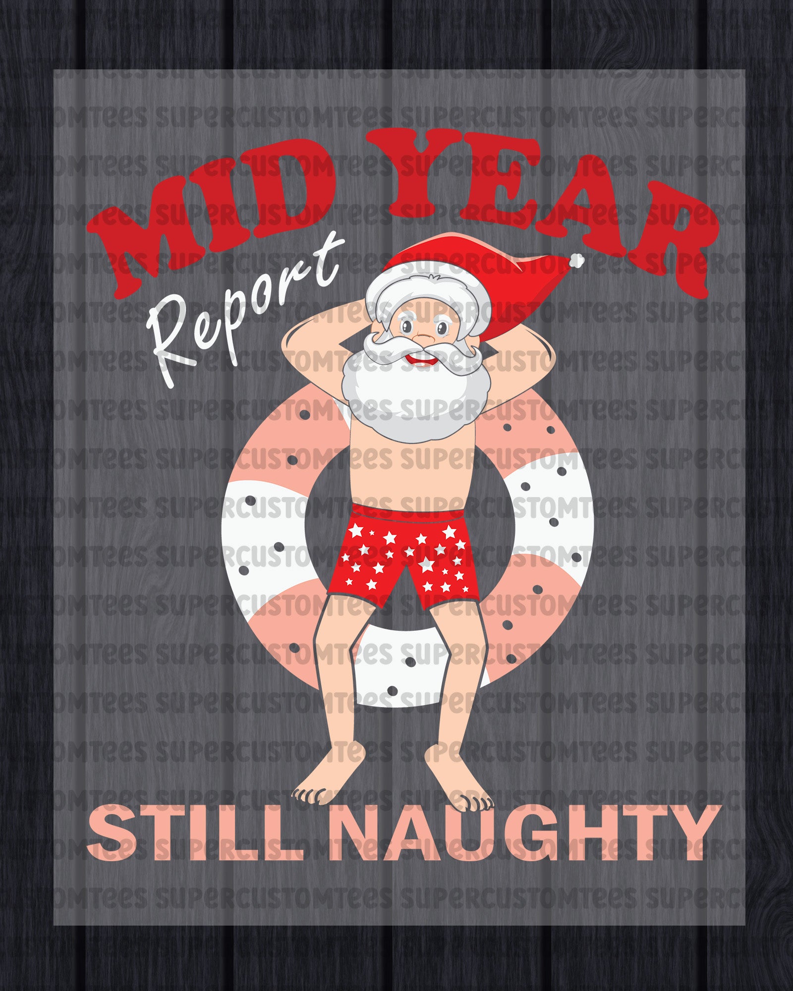 Mid Year Report Still Naughty Xmas July DTF Transfer
