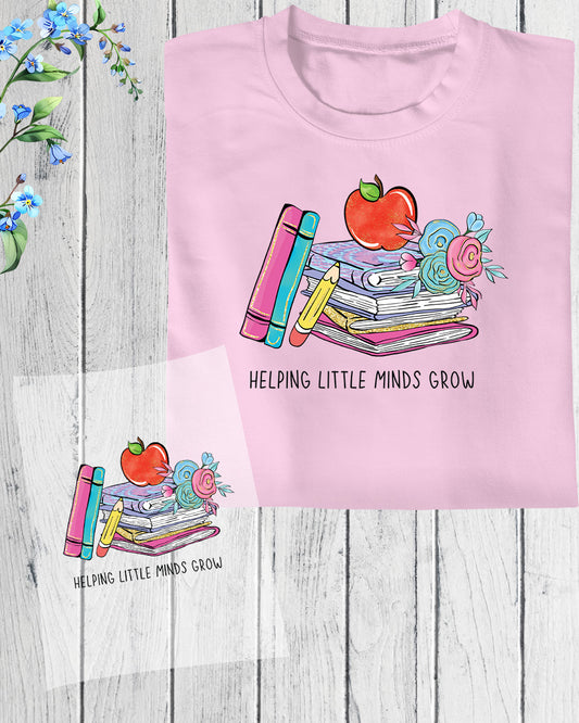 Helping Little Minds Grow Teacher DTF Transfer Film