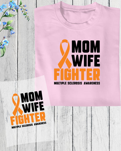 Mom Wife Fighter Multiple Sclerosis DTF Transfer Film