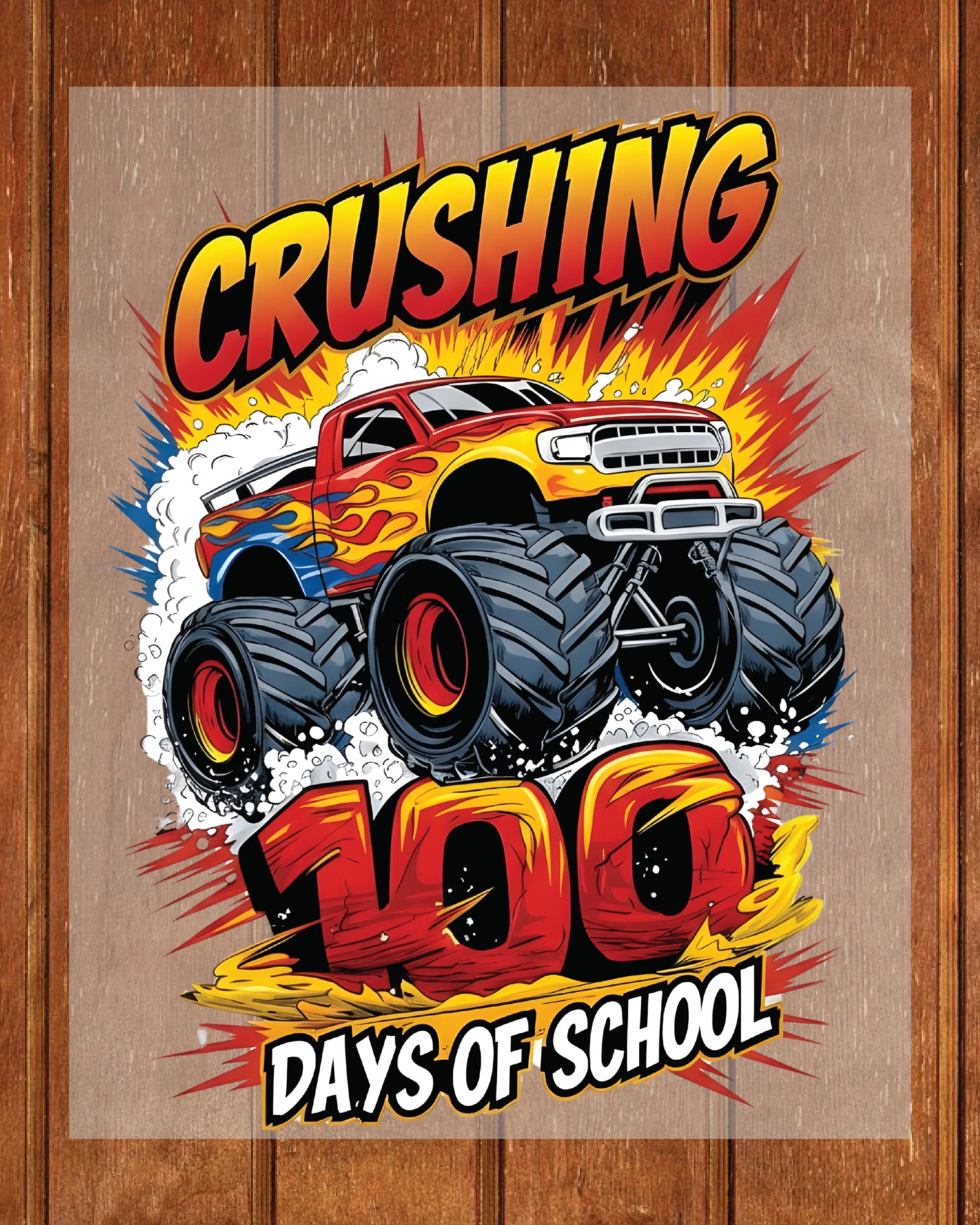 Monster Truck 100 Days Of School DTF Transfer Ready to Press I Crushed Heat Application UV Sticker Prints Boys Racing DIY Student Shirt Decal