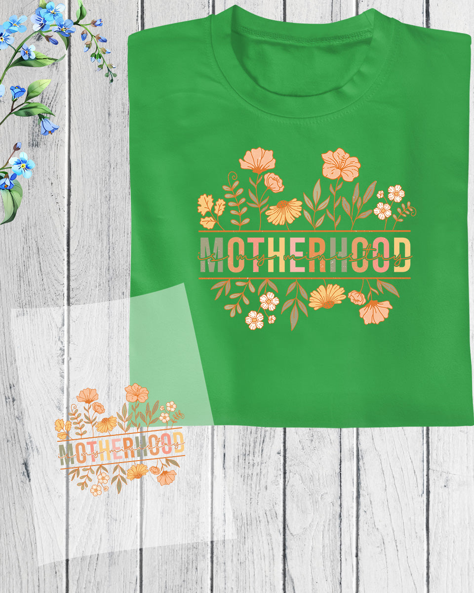 Motherhood is My Ministry DTF Transfer Film