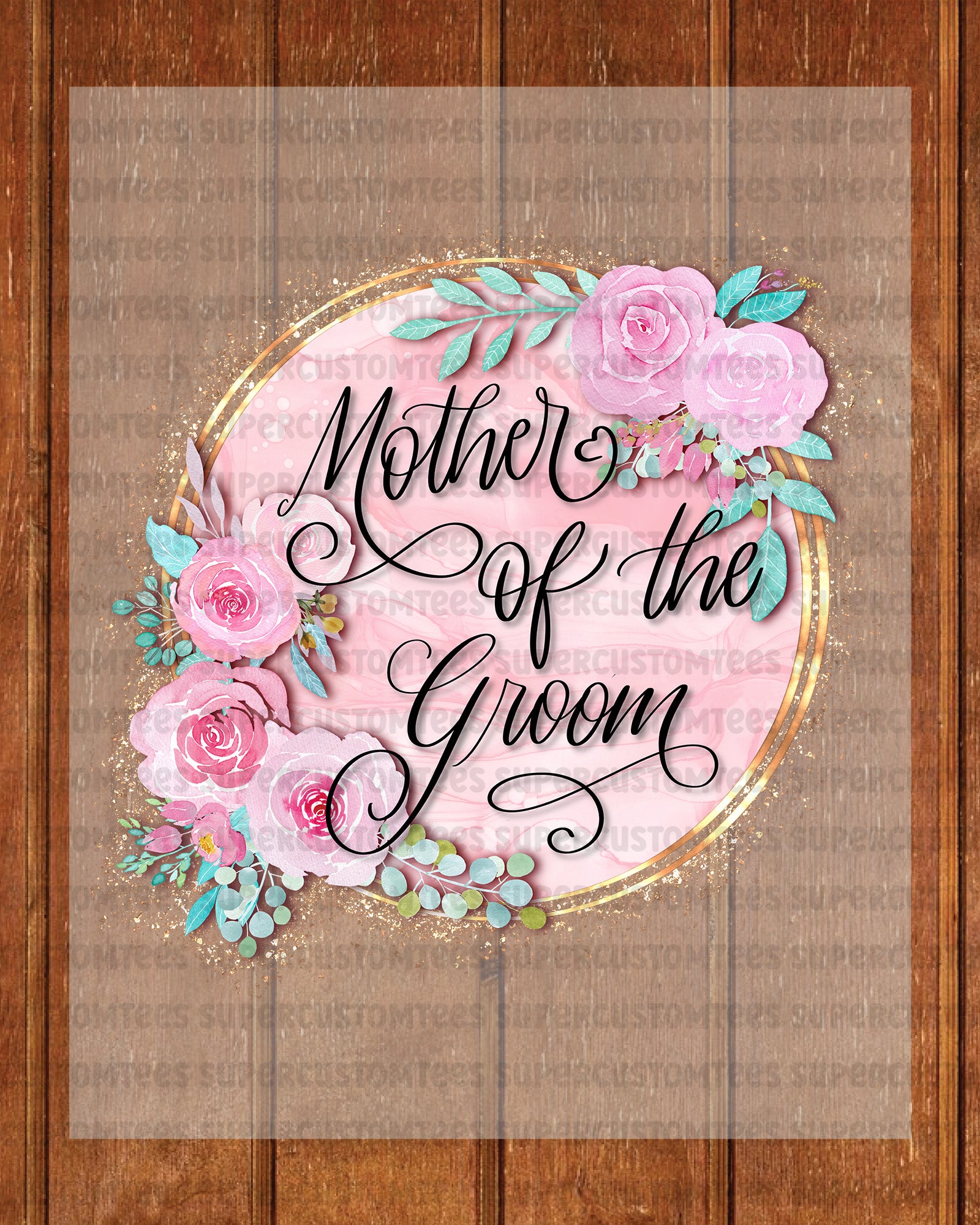 Mother of The Groom Heat Transfer for Shirts