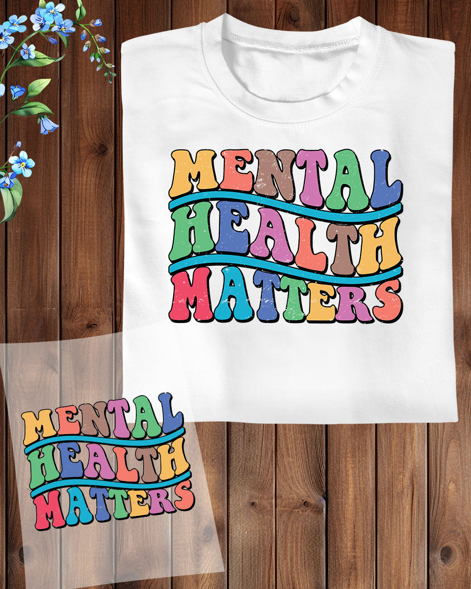 Mental Health Matters DTF Transfer Film