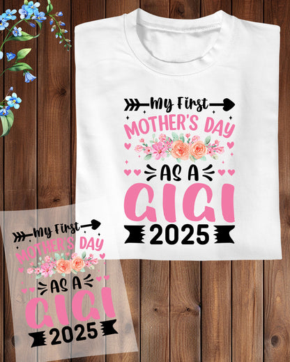 My First Mother's Day as a Gigi 2025 DTF Transfer