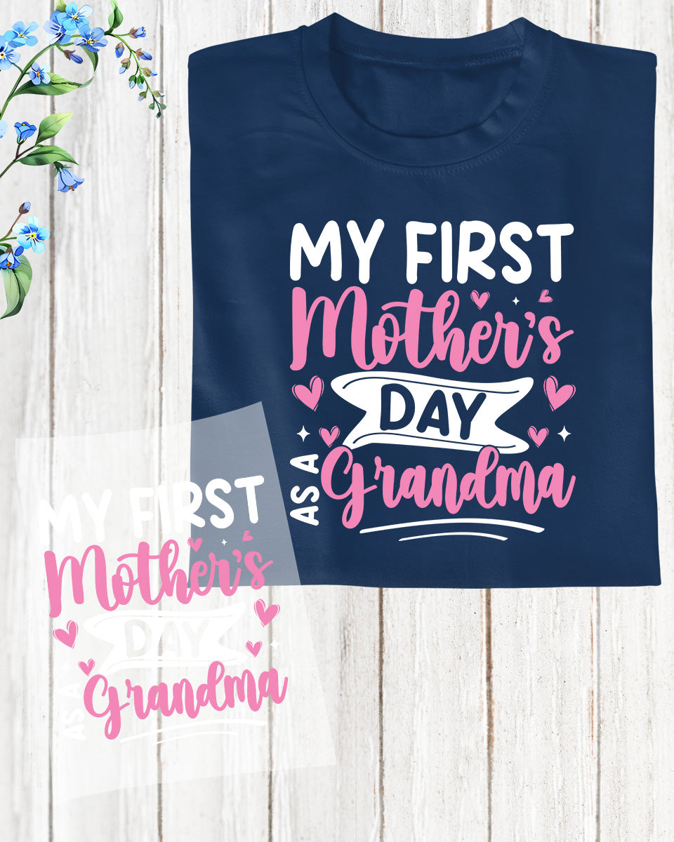 My First Mother's Day as a Grandma White Text DTF Transfer