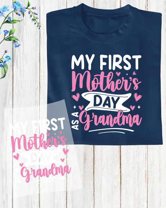My First Mother's Day as a Grandma White Text DTF Transfer