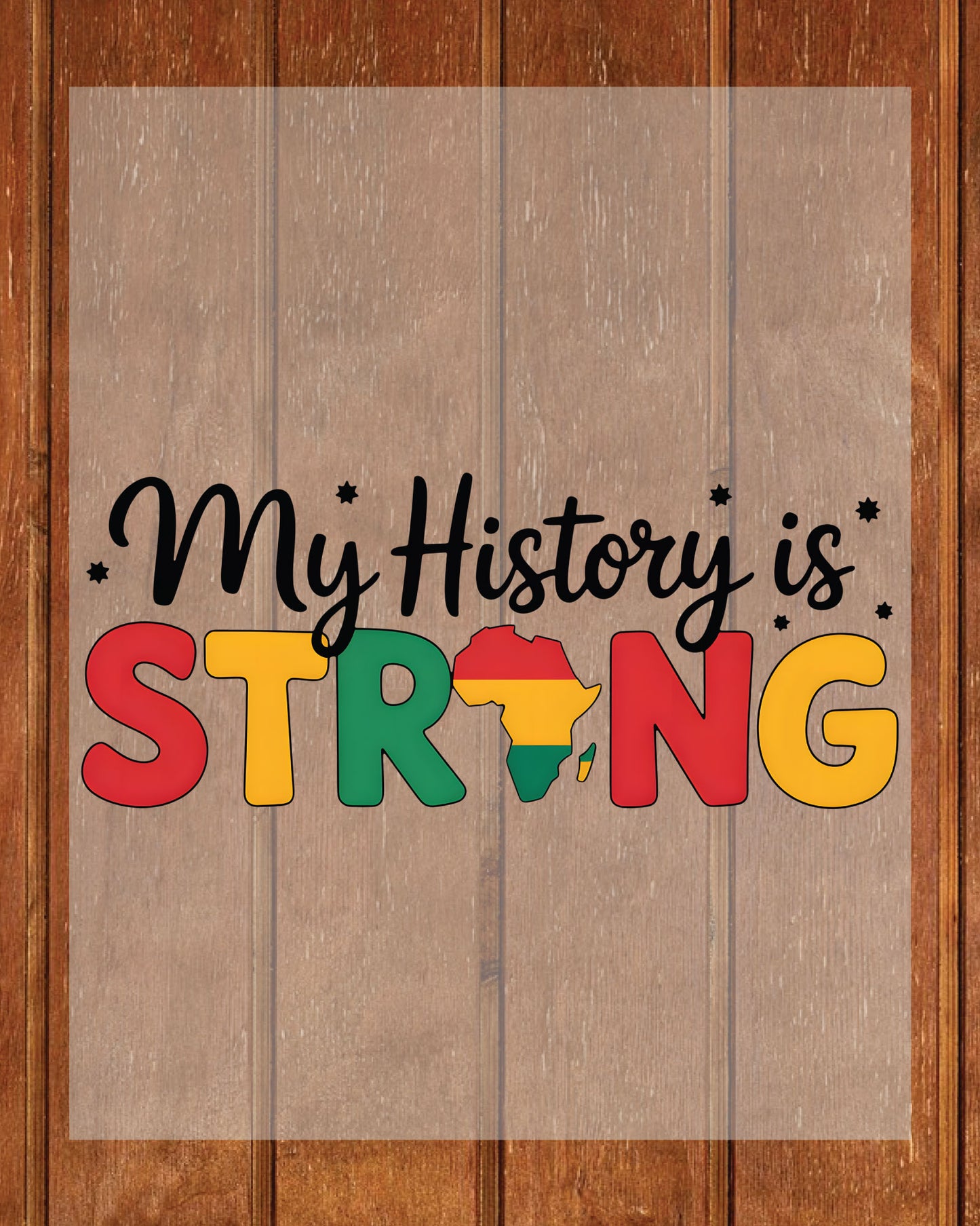 My History is Strong Juneteenth Ready to Press