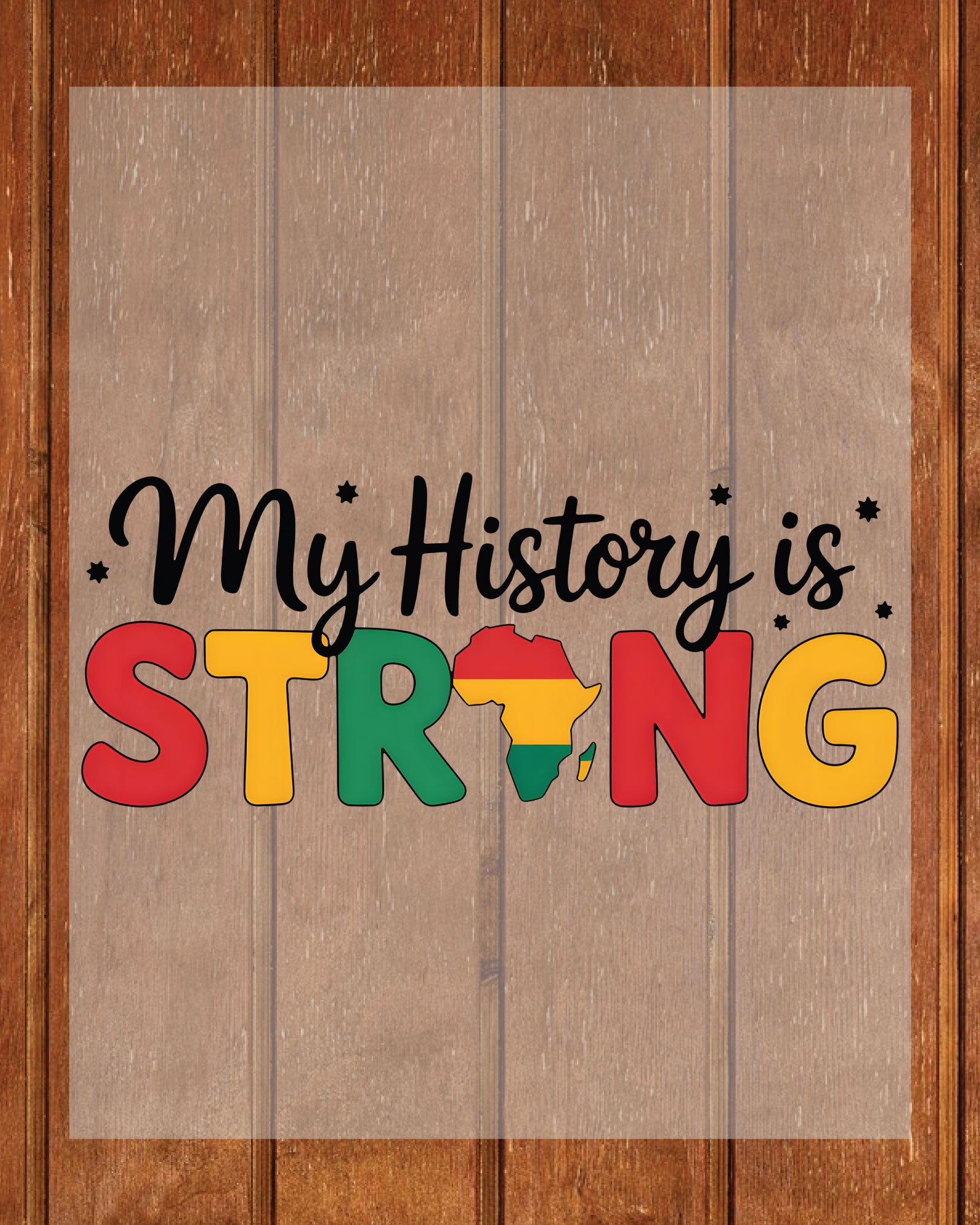 My History is Strong Juneteenth Ready to Press