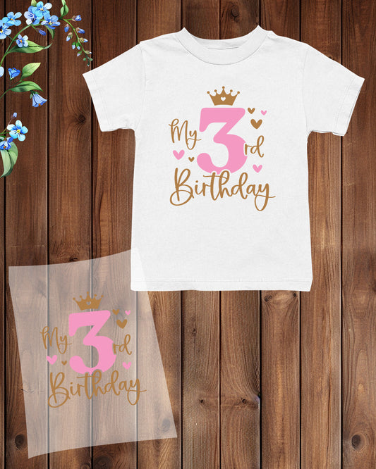 My 3rd Birthday DTF Transfer Film