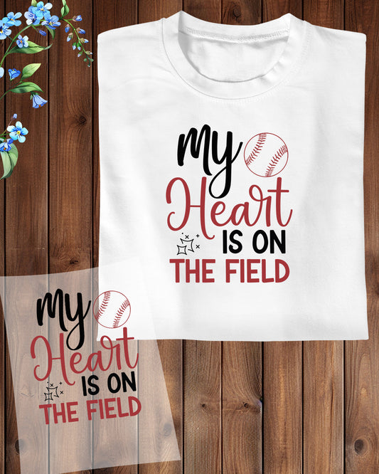 Baseball Slogan My Heart is On the Field DTF Transfer Film