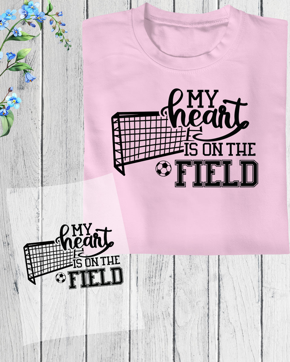 My Heart is On The Field DTF Transfer Film
